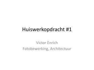 huiswerkopdracht 1