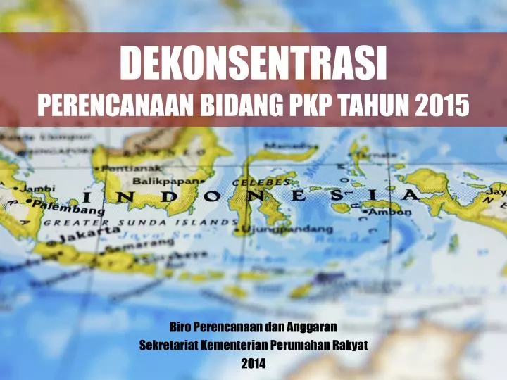 dekonsentrasi perencanaan bidang pkp tahun 2015