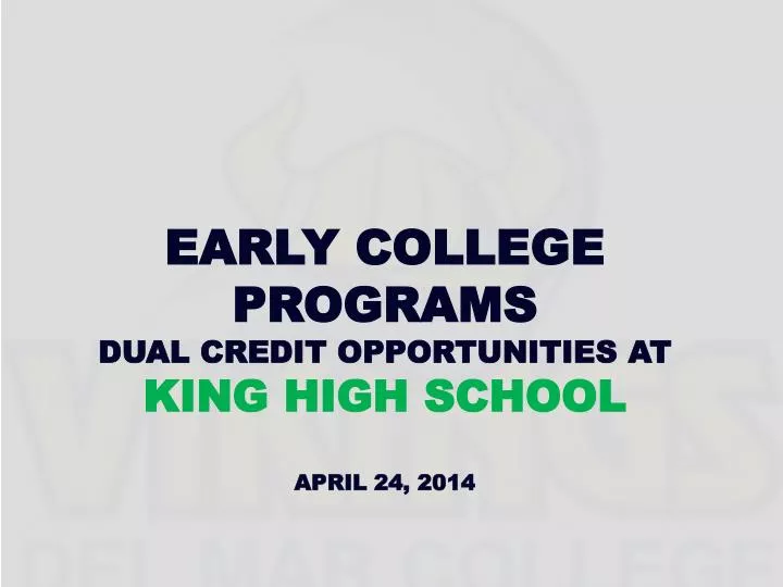 early college programs dual credit opportunities at king high school april 24 2014