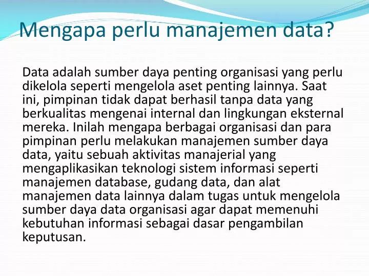 mengapa perlu manajemen data