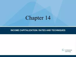 INCOME CAPITALIZATION: RATES AND TECHNIQUES