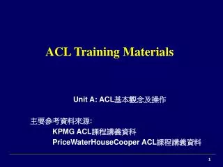 acl training materials