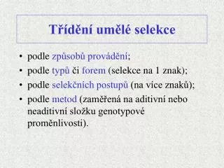 t d n um l selekce
