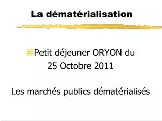la d mat rialisation
