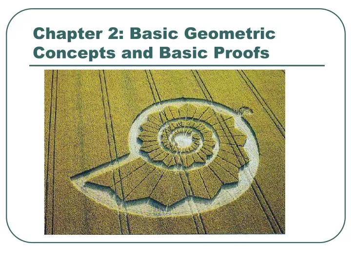 chapter 2 basic geometric concepts and basic proofs