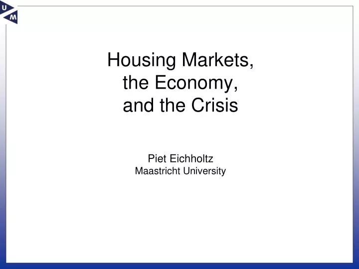 housing markets the economy and the crisis