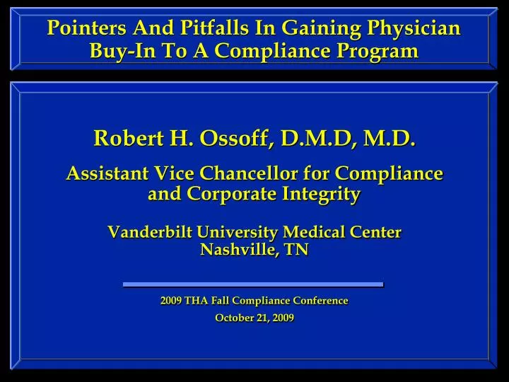 pointers and pitfalls in gaining physician buy in to a compliance program