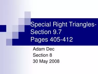 Special Right Triangles-Section 9.7 Pages 405-412