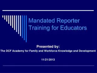 Mandated Reporter Training for Educators