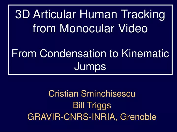 3d articular human tracking from monocular video from condensation to kinematic jumps