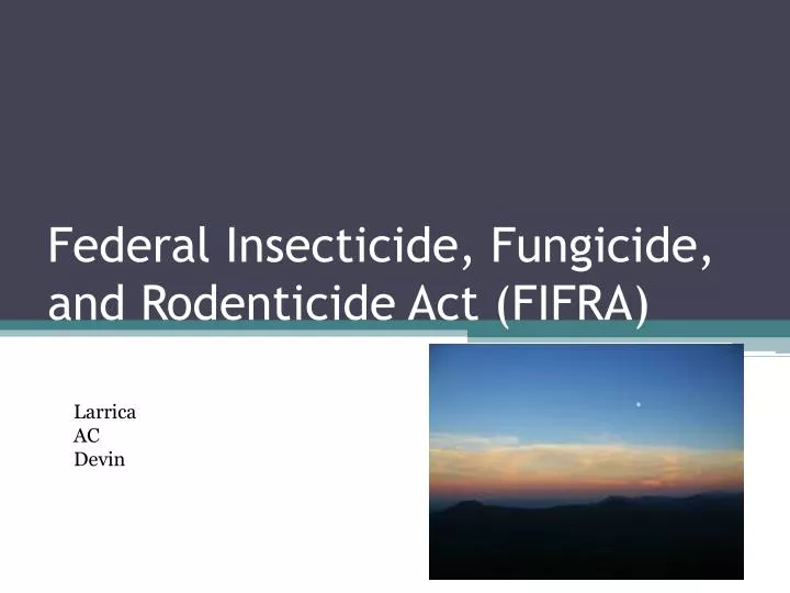 federal insecticide fungicide and rodenticide act fifra