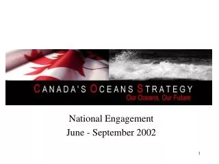 National Engagement June - September 2002
