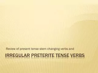Irregular preterite tense verbs