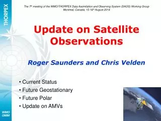 The 7 th meeting of the WMO/THORPEX Data Assimilation and Observing System (DAOS) Working Group