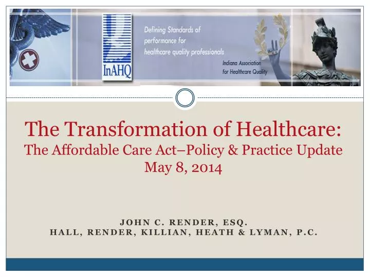 the transformation of healthcare the affordable care act policy practice update may 8 2014