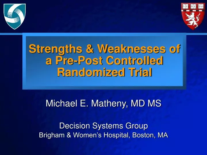 strengths weaknesses of a pre post controlled randomized trial