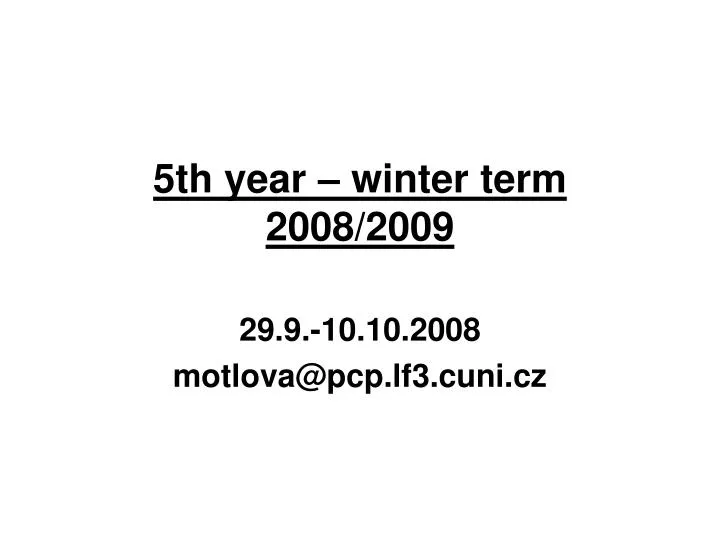 5th year winter term 2008 2009