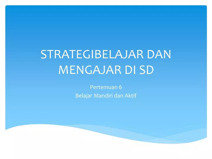 strategibelajar dan mengajar di sd