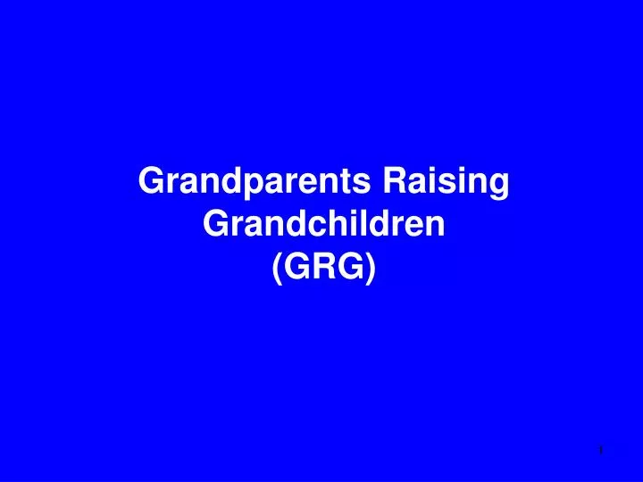 grandparents raising grandchildren grg
