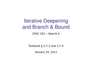 Iterative Deepening and Branch &amp; Bound