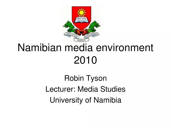 namibian media environment 2010