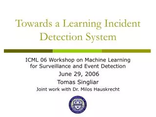 Towards a Learning Incident Detection System