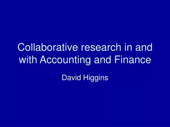 collaborative research in and with accounting and finance