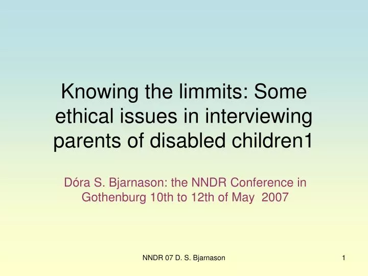 knowing the limmits some ethical issues in interviewing parents of disabled children 1