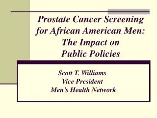 Prostate Cancer Screening for African American Men: The Impact on Public Policies