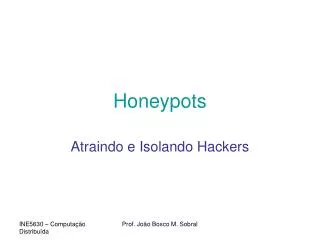 honeypots