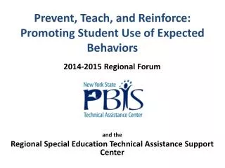 Prevent, Teach, and Reinforce: Promoting Student Use of Expected Behaviors