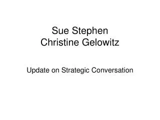Sue Stephen Christine Gelowitz