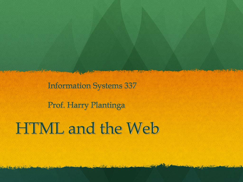 PPT - HTML Learning Lab - Understanding Web Information Systems ...