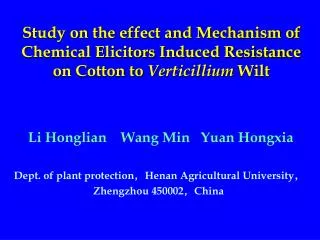 Li Honglian Wang Min Yuan Hongxia Dept. of plant protection ? Henan Agricultural University ?