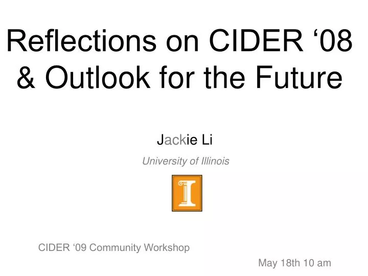 reflections on cider 08 outlook for the future