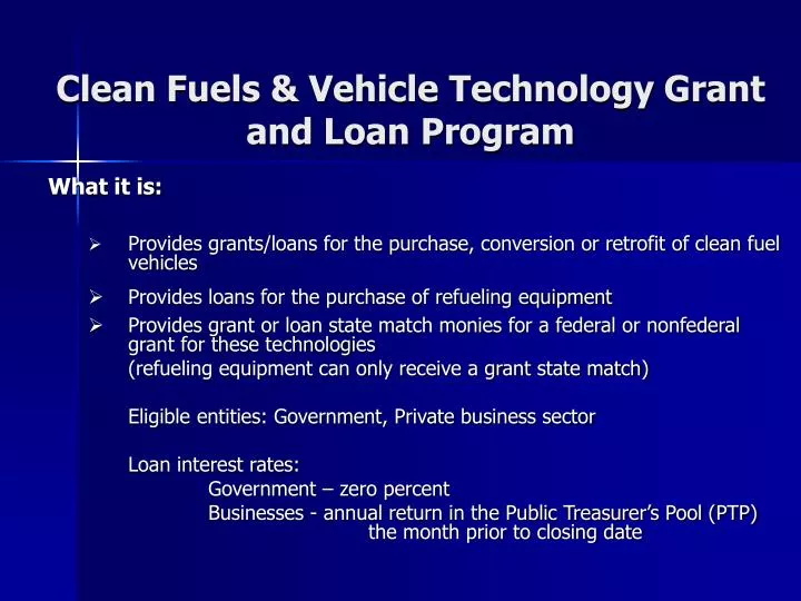 clean fuels vehicle technology grant and loan program