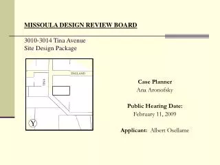 MISSOULA DESIGN REVIEW BOARD 3010-3014 Tina Avenue Site Design Package