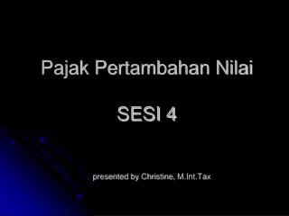 pajak pertambahan nilai sesi 4