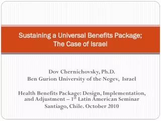 Sustaining a Universal Benefits Package; The Case of Israel