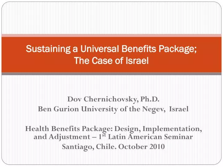 sustaining a universal benefits package the case of israel