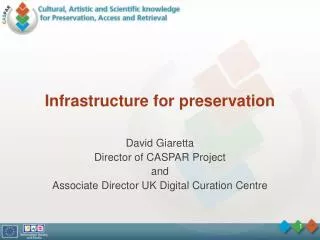 Infrastructure for preservation