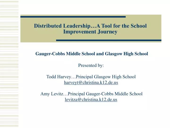 distributed leadership a tool for the school improvement journey