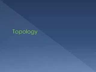 Topology