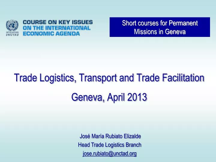 trade logistics transport and trade facilitation geneva april 2013