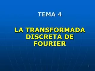 tema 4 la transformada discreta de fourier