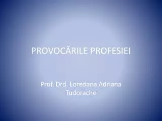 provoc rile profesiei