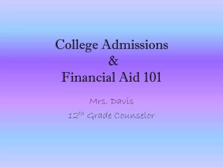 college admissions financial aid 101