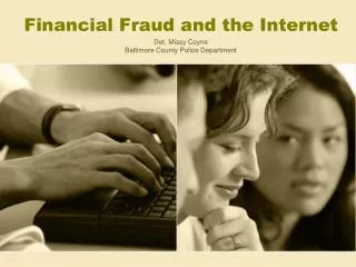 Financial Fraud and the Internet