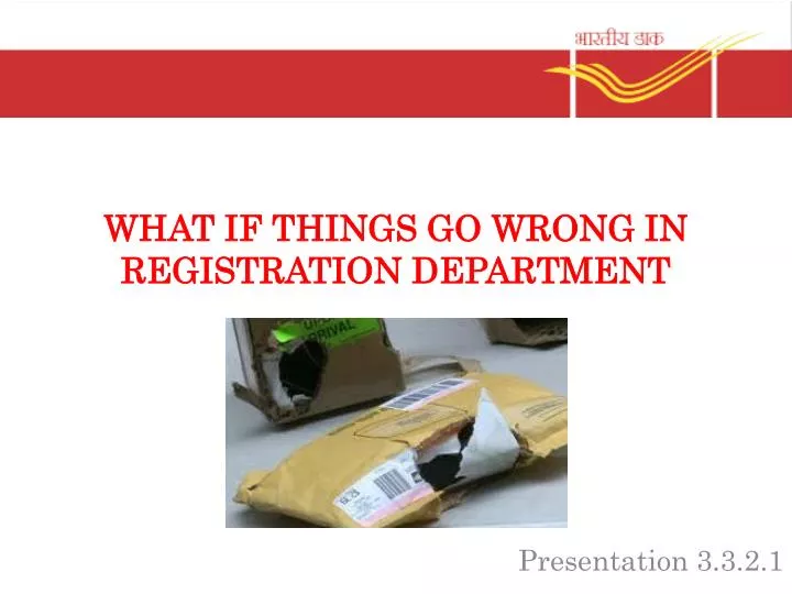 what if things go wrong in registration department