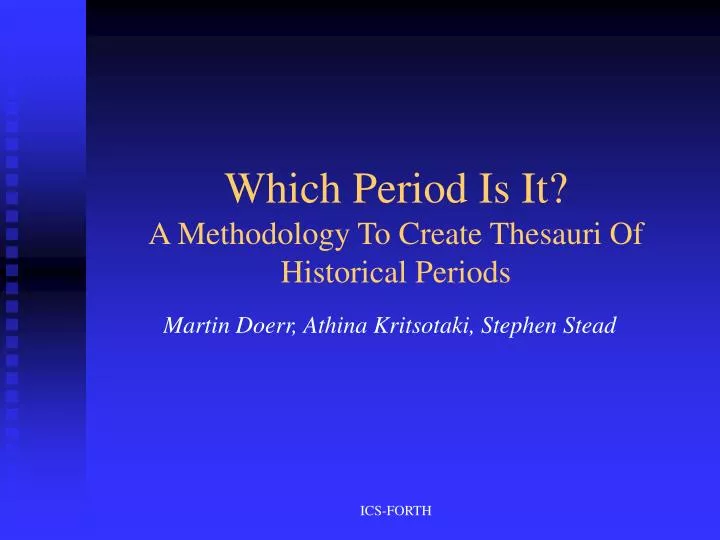 which period is it a methodology to create thesauri of historical periods